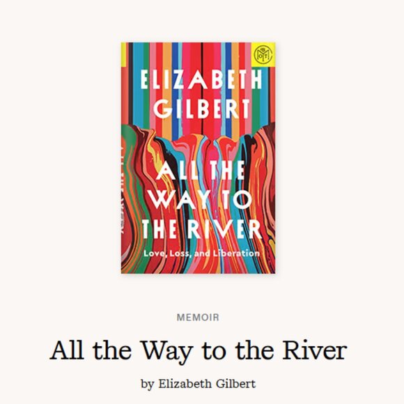 BOTM | All the Way to the River by Elizabeth Gilbert | Hardcover Book - Picture 1 of 3